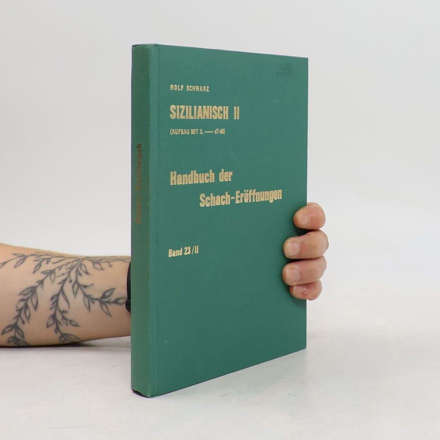 Rolf D. Schwarz Sizilianisch II.