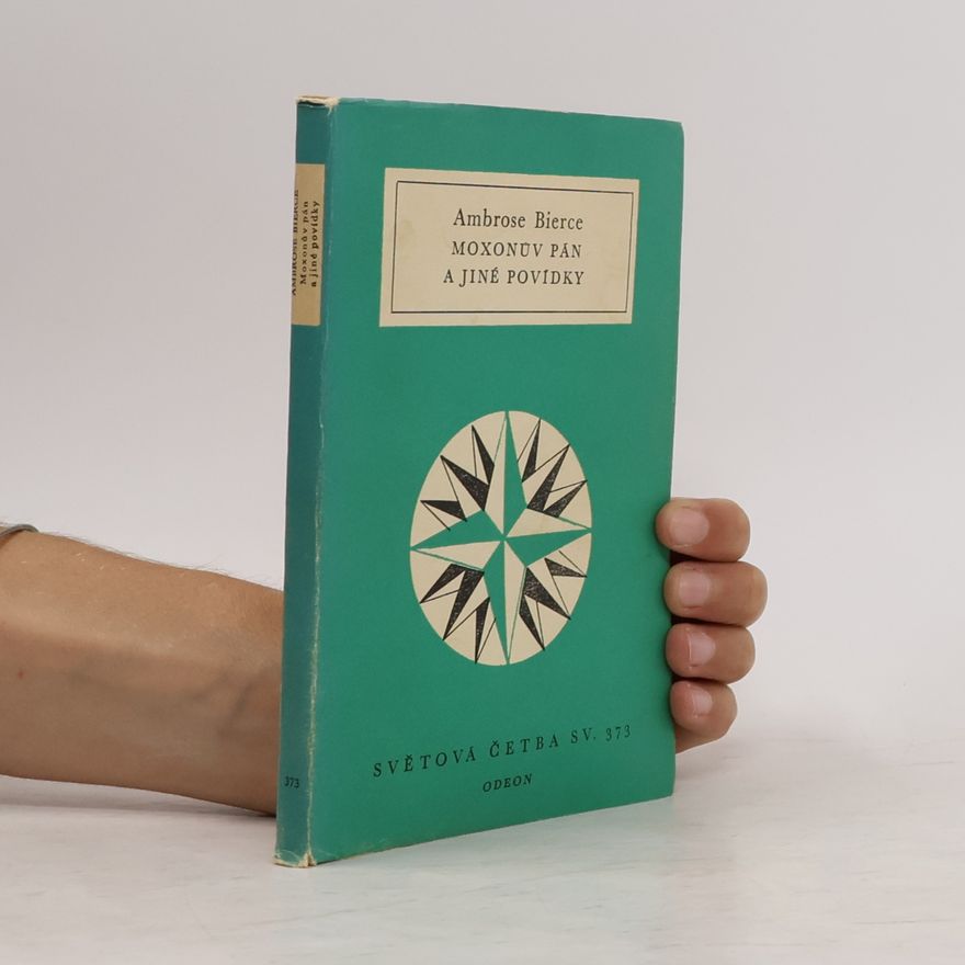 Ambrose Bierce Moxonův pán a jiné povídky