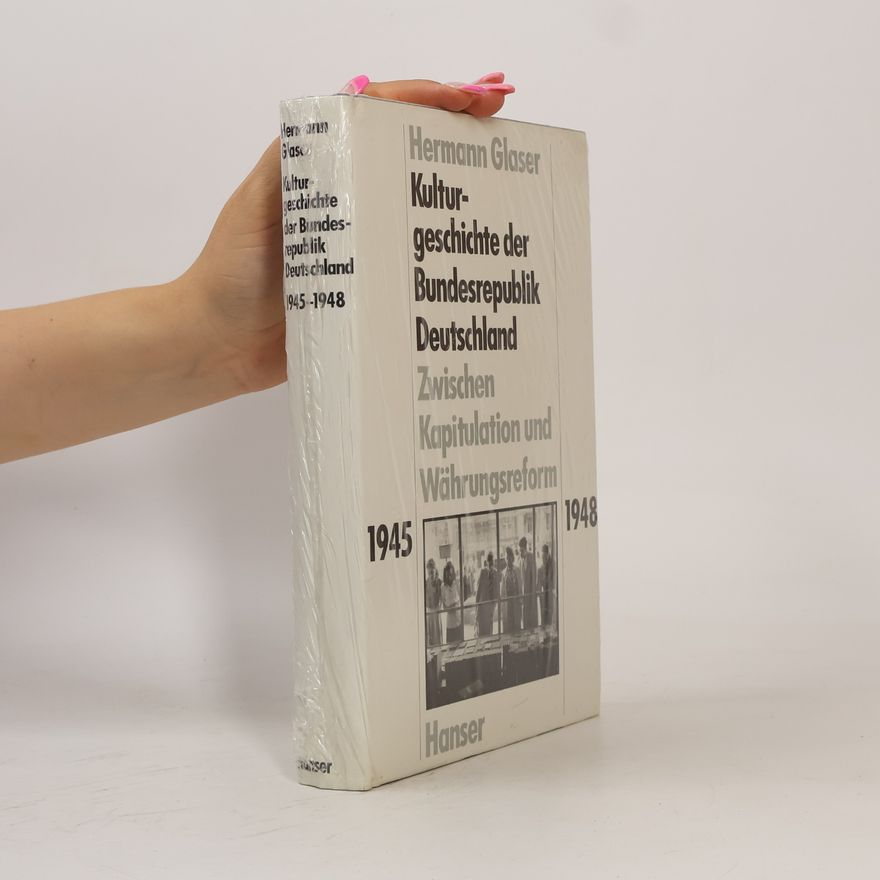 Hermann Glaser Kulturgeschichte der Bundesrepublik Deutschland