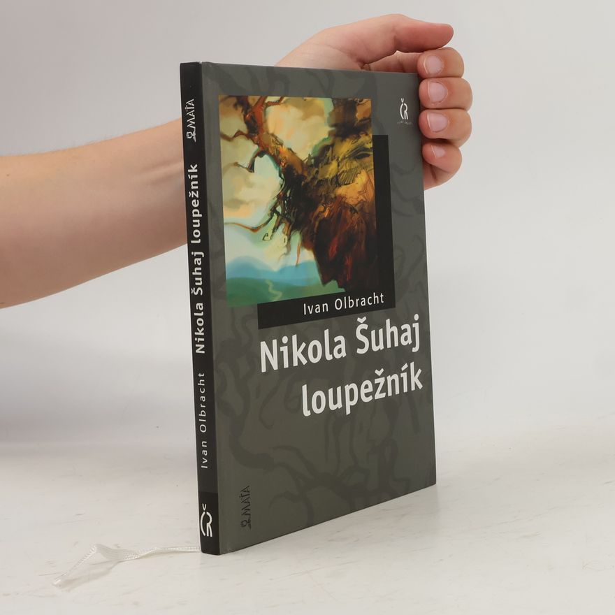 Ivan Olbracht Nikola Šuhaj loupežník