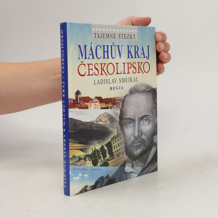 Ladislav Smejkal Máchův kraj - Českolipsko
