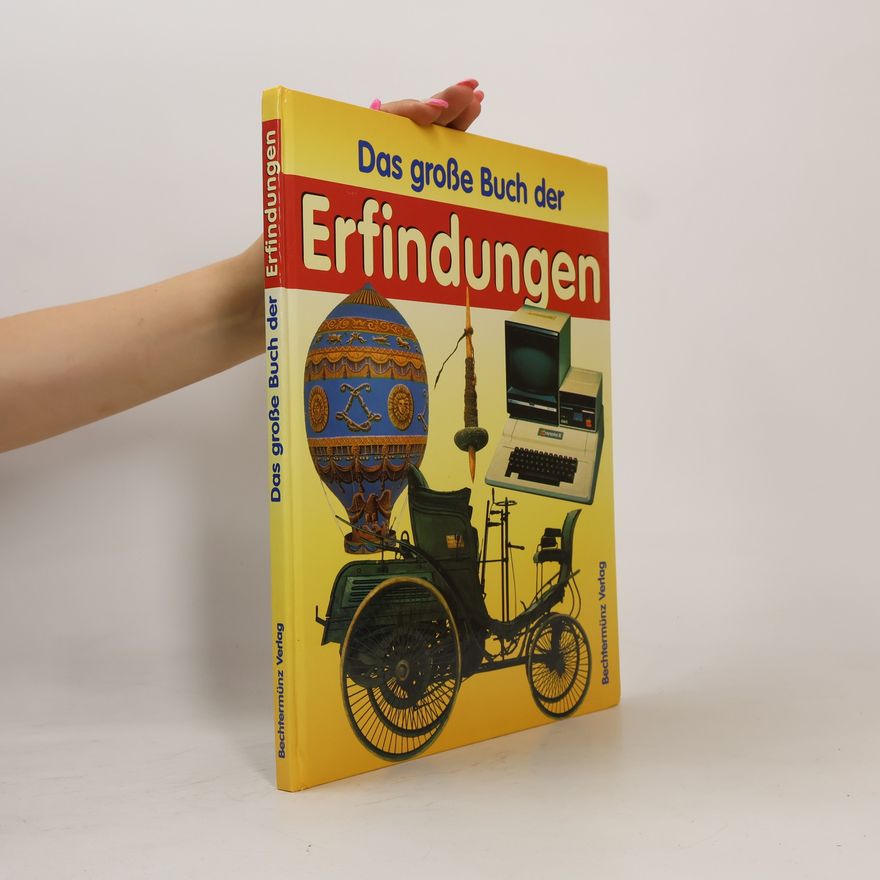 Richard Platt Das grosse Buch der Erfindungen