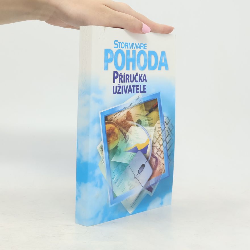 Various authors Ekonomický systém Pohoda. Příručka uživatele