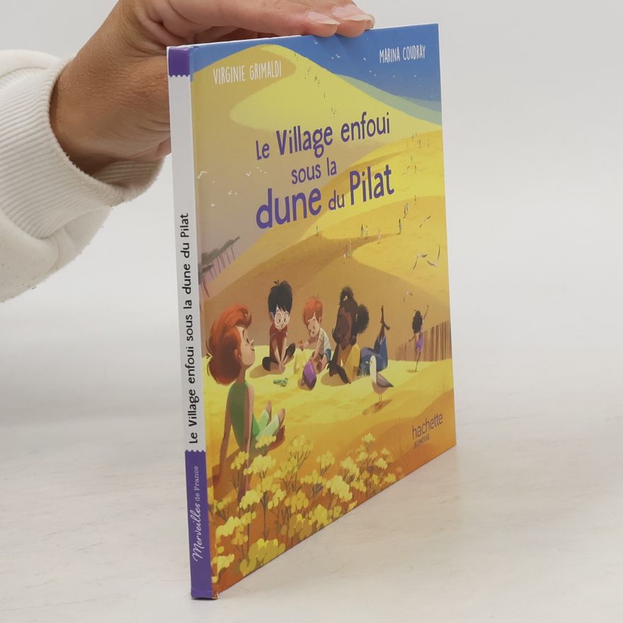 Marina Coudray Le Village enfoui sous la dune du Pilat