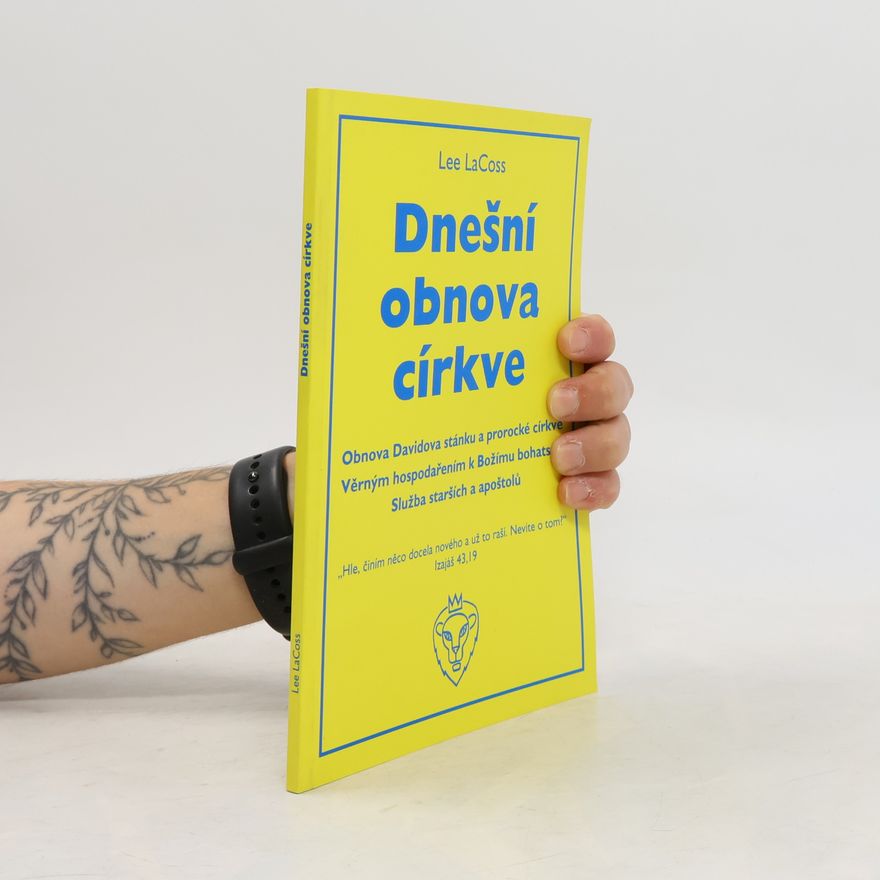 Lee LaCoss Dnešní obnova církve