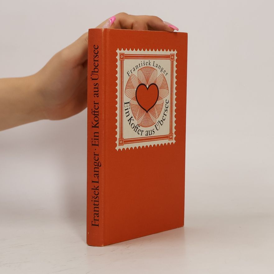 František Langer Ein Koffer aus Übersee