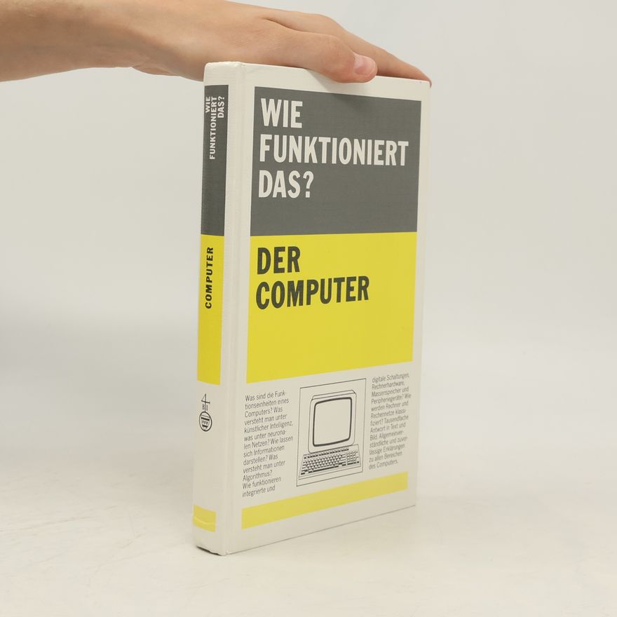 Ewald von Puttkamer Wie funktioniert das? Der Computer