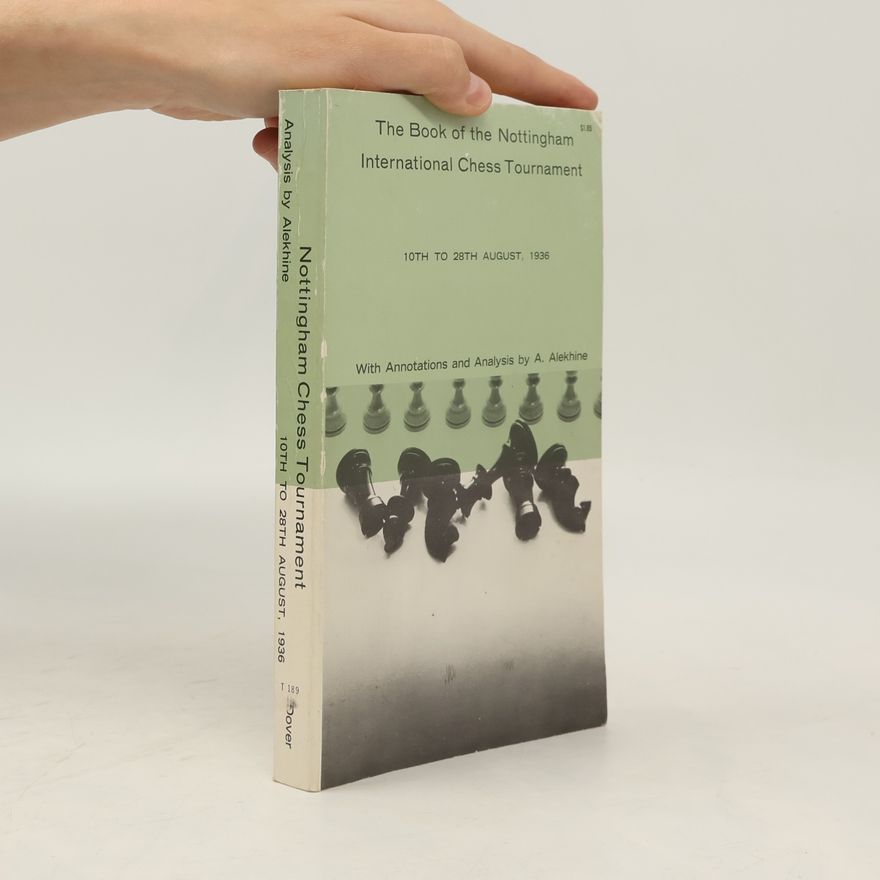 Autorenkollektiv The Book of the Nottingham International Chess Tournament