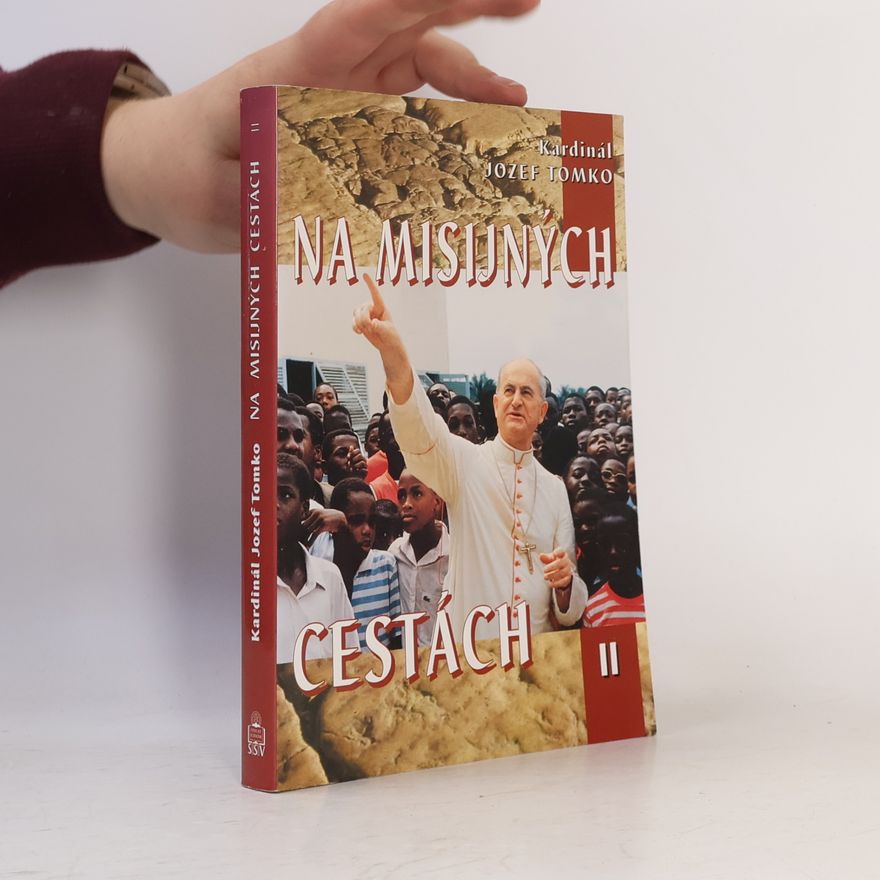 Jozef Tomko Na misijných cestách II.