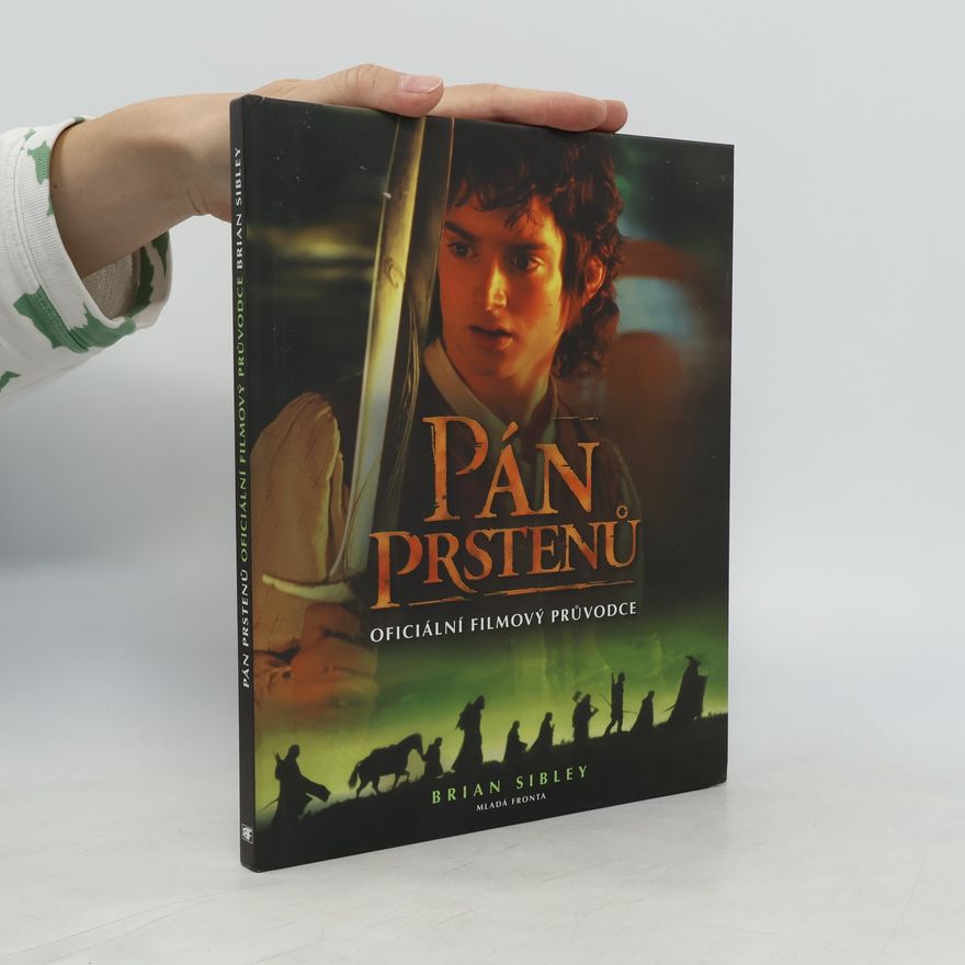 Brian Sibley Pán prstenů - oficiální filmový průvodce