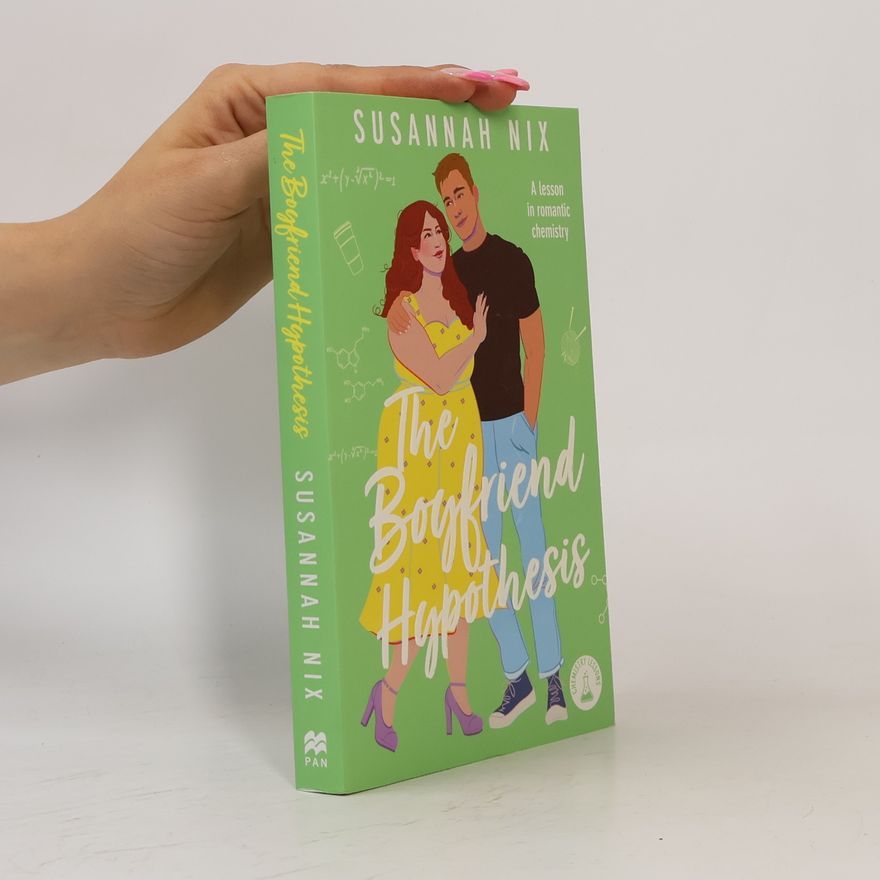 Susannah Nix Chemistry Lessons - 3: The Boyfriend Hypothesis