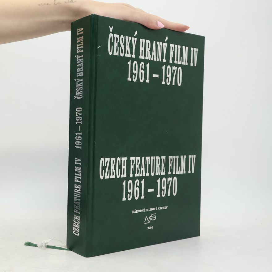 Autorenkollektiv Český hraný film IV. Czech feature film. 1961 - 1970