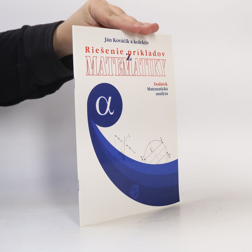 Ján Kováčik Rešenie príkladov z matematiky - Dodatok