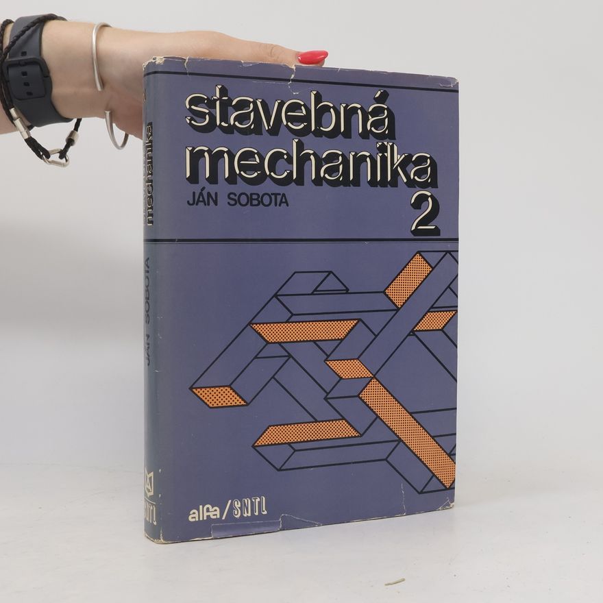 Ján Sobota Stavebná mechanika 2