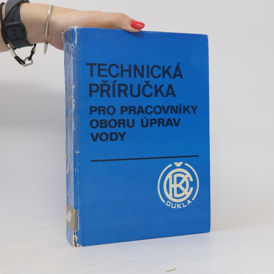 Jaroslav Eliášek Technická příručka pro pracovníky oboru úprav vody