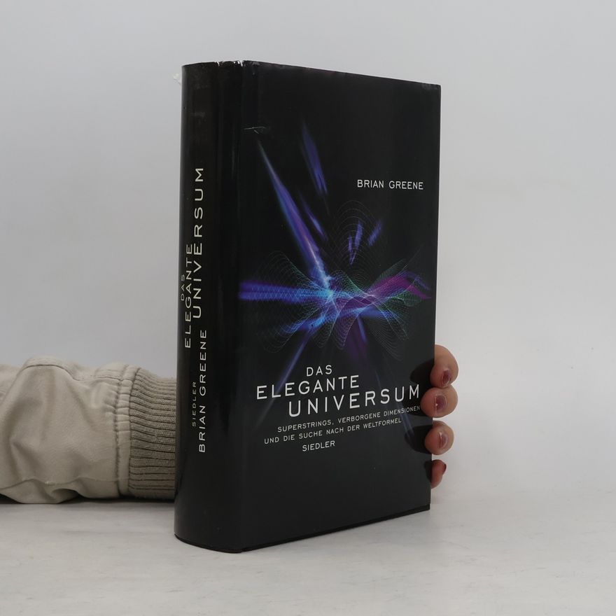 Brian Greene Das elegante Universum