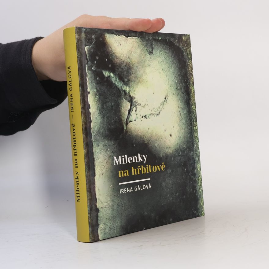 Irena Gálová Milenky na hřbitově
