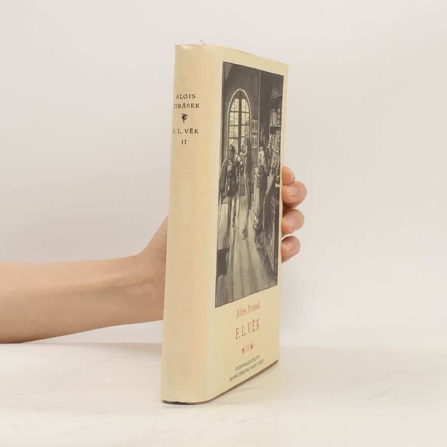 Alois Jirásek F. L. Věk II.
