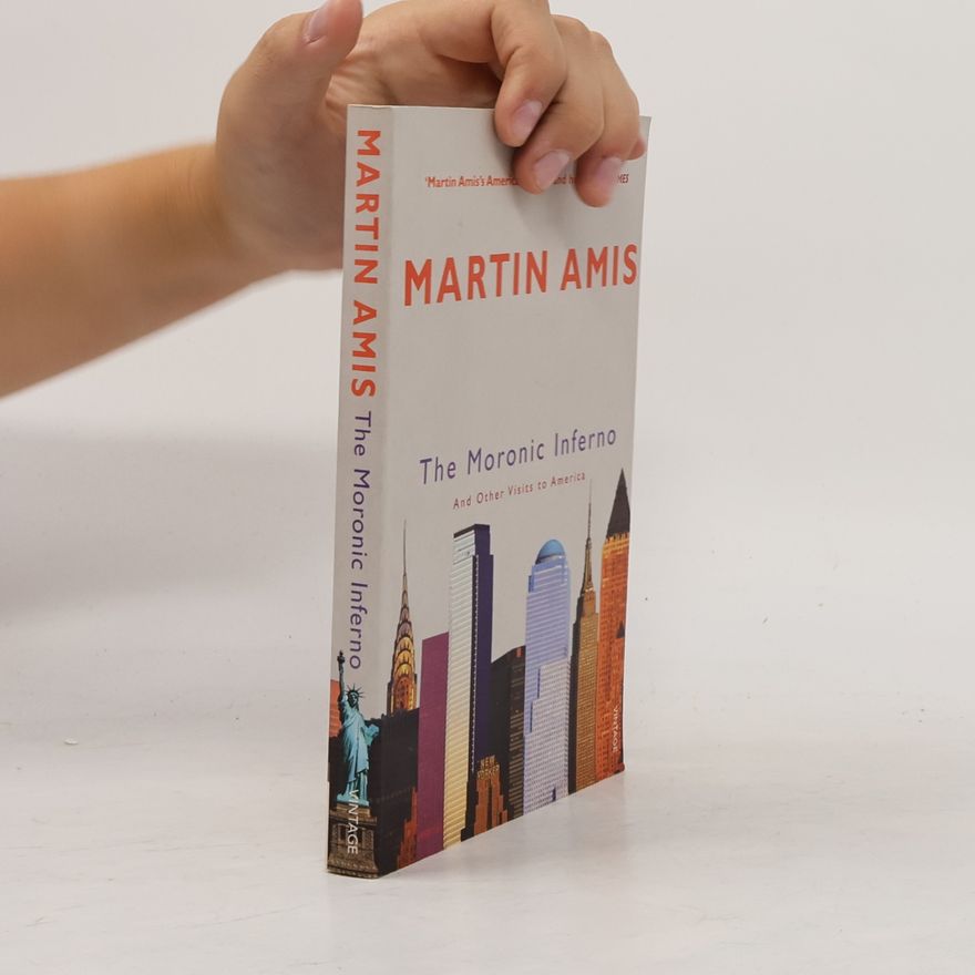 Martin Amis The Moronic Inferno