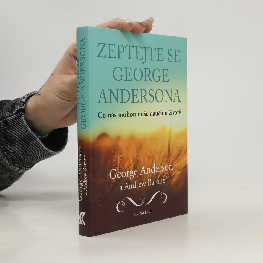George Anderson Zeptejte se George Andersona