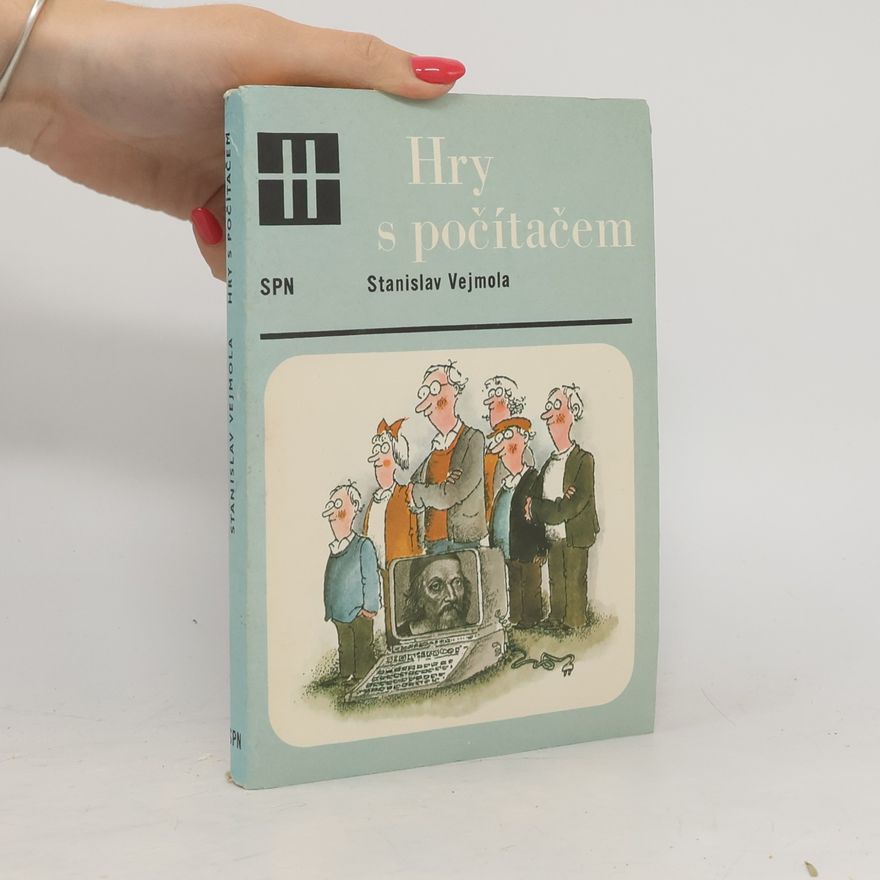 Stanislav Vejmola Hry s počítačem