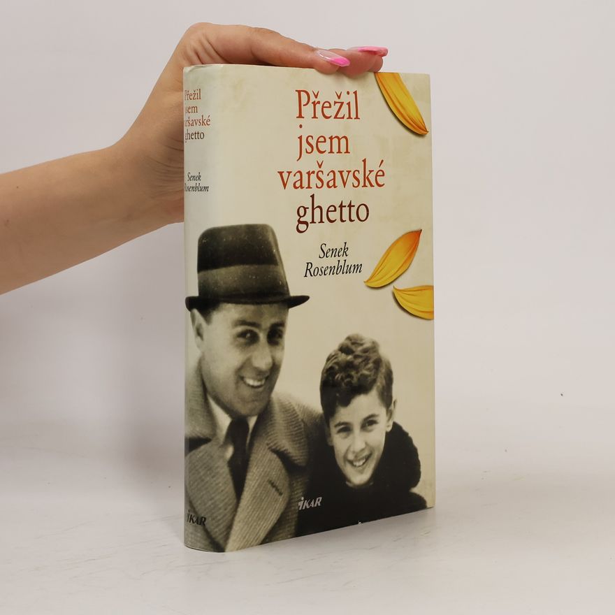 Senek Rosenblum Přežil jsem varšavské ghetto