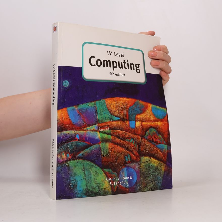 Pat M. Heathcote 'A' Level Computing