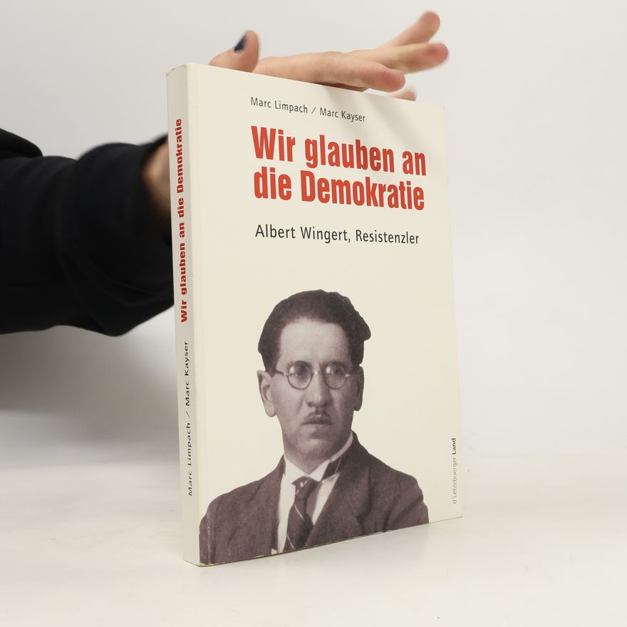 Marc Limpach Wir glauben an die Demokratie