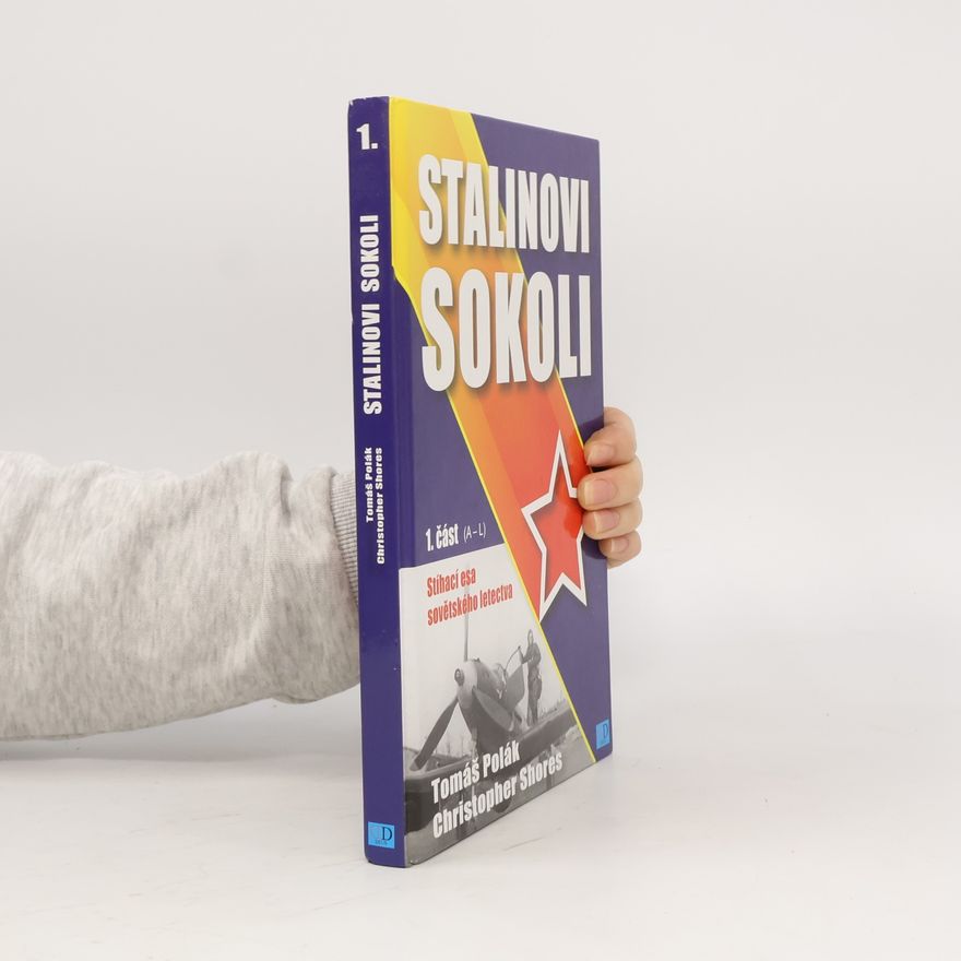 Christopher F. Shores Stalinovi sokoli - 1. část (A - L)