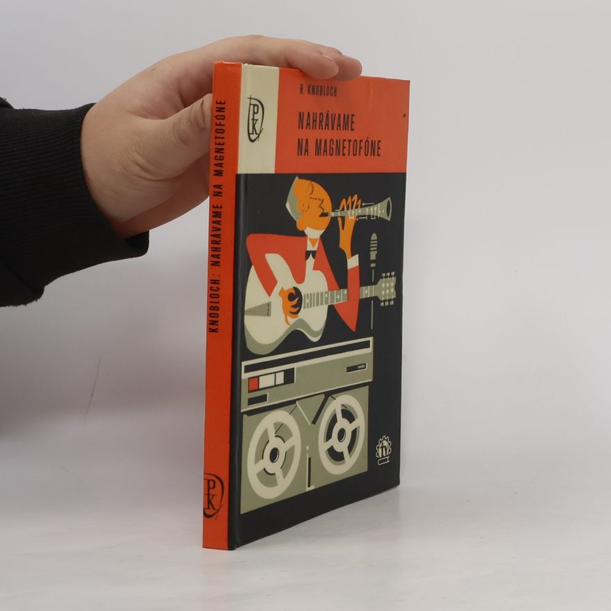Hans Knobloch Nahráváme na magnetofóne