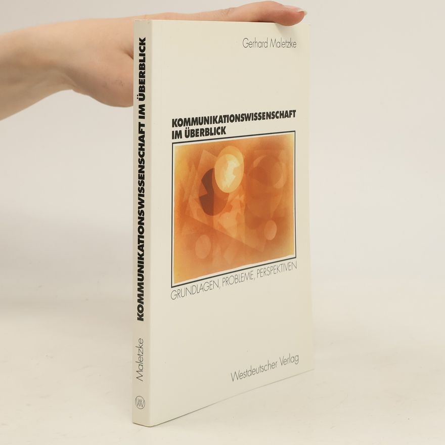 Gerhard Maletzke Kommunikationswissenschaft im Überblick