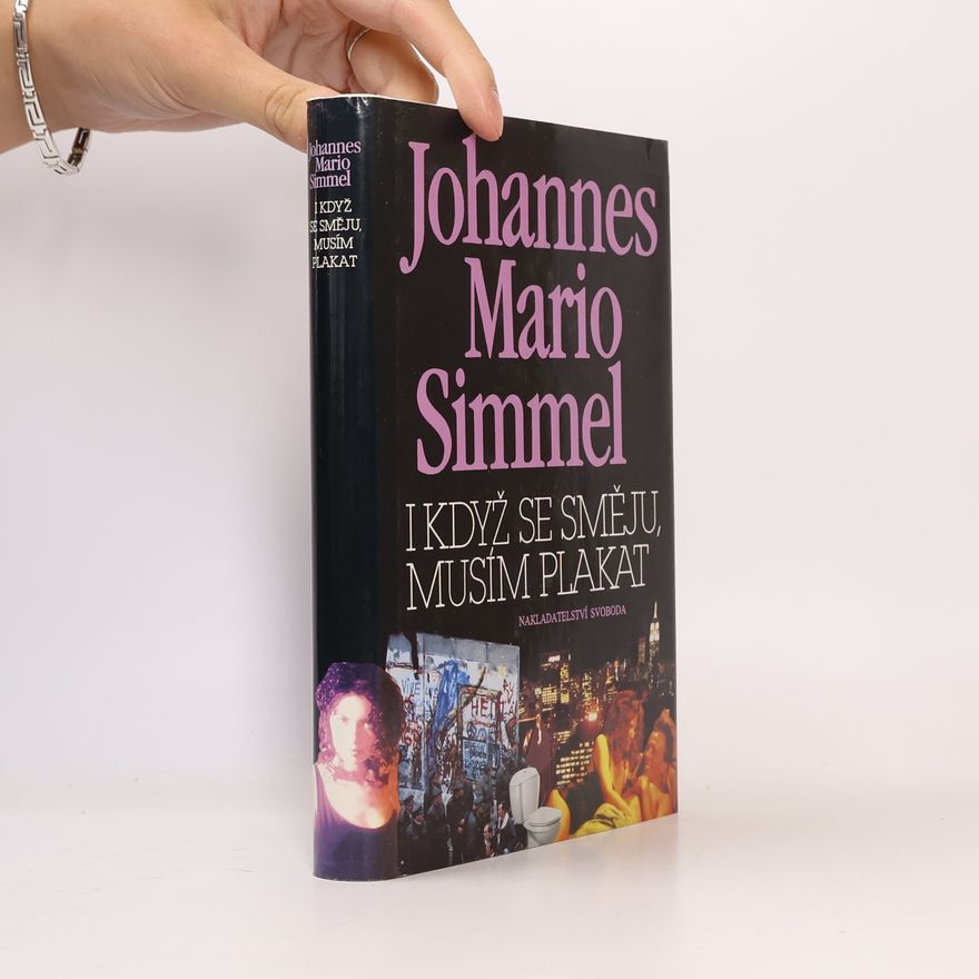 Johannes Mario Simmel I když se směju, musím plakat
