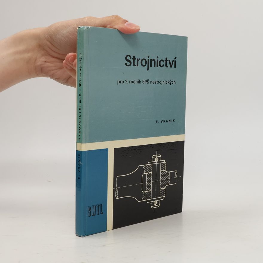 Emil Vraník Strojnictví pro 2. ročnik SPS nestrojnických