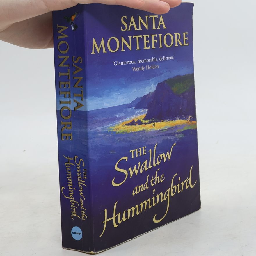 Santa Montefiore The Swallow and the Hummingbird