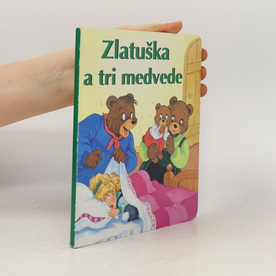 Hana Černošková Zlatuška a tri medvede