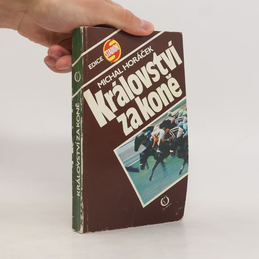 Michal Horáček Království za koně