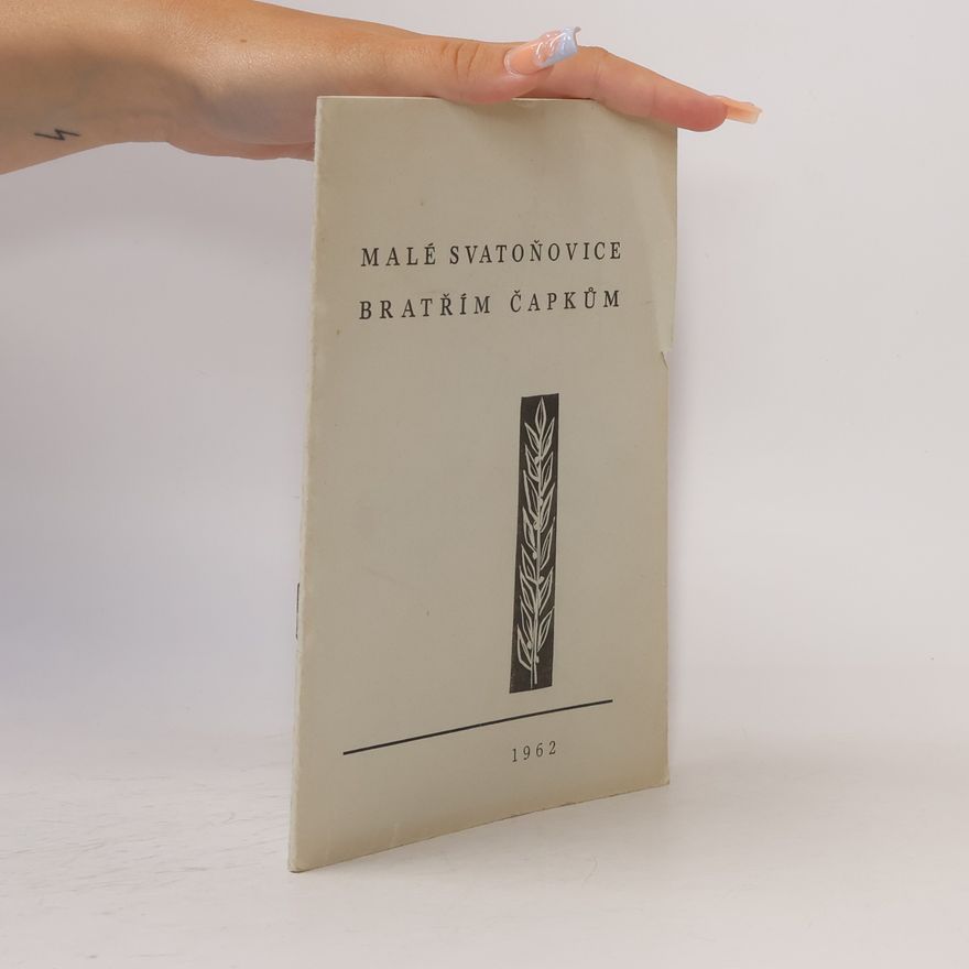 Various authors Malé Svatoňovice Bratřím Čapkům