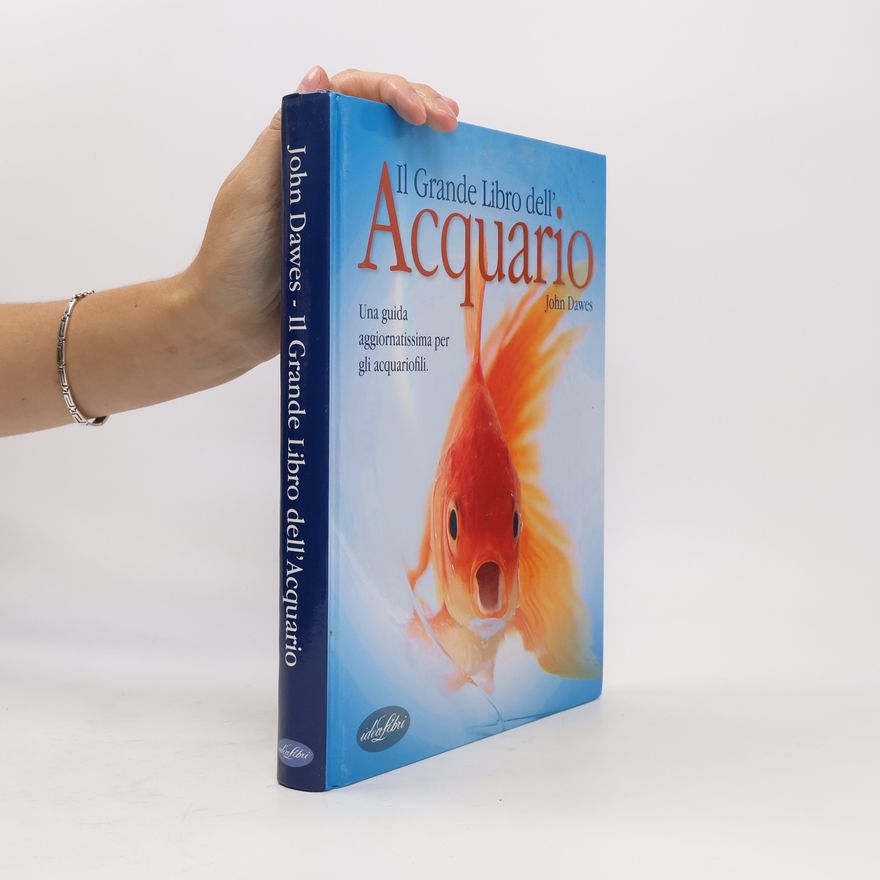 John Dawes Il grande libro dell'acquario