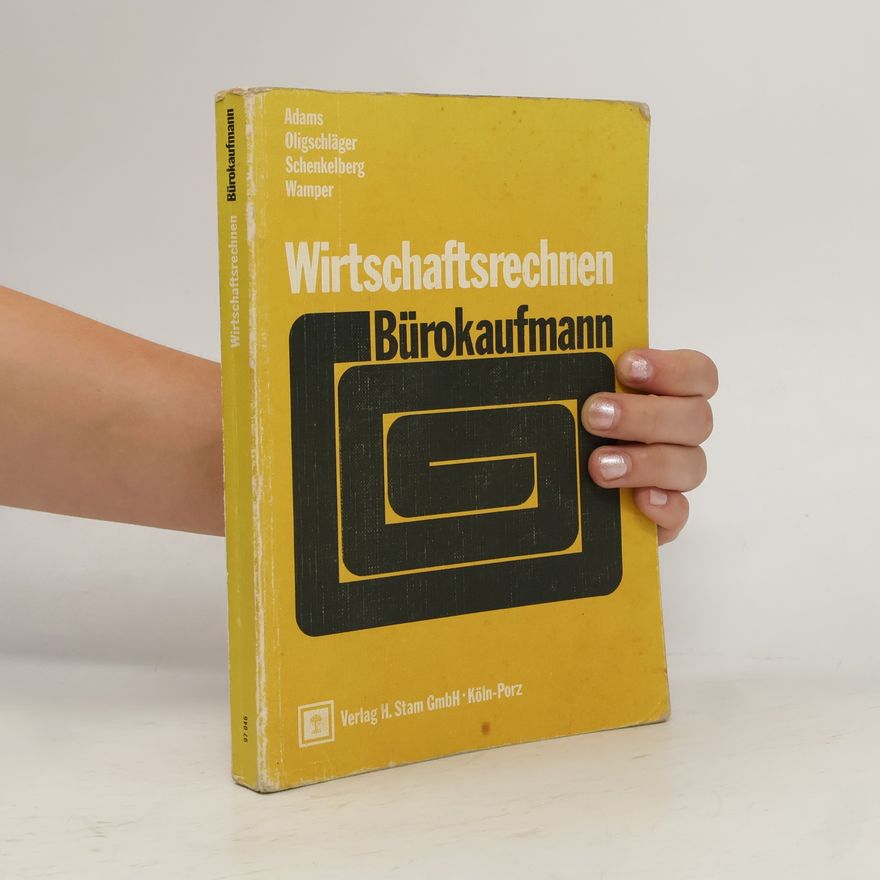 Hermann Schenkelberg Wirtschaftsrechnen – Bürokaufmann