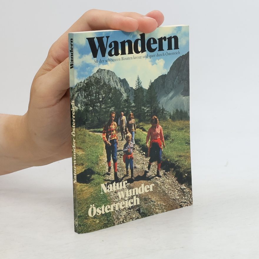 Edeltraud Danesch Wandern. Naturwunder Österreich