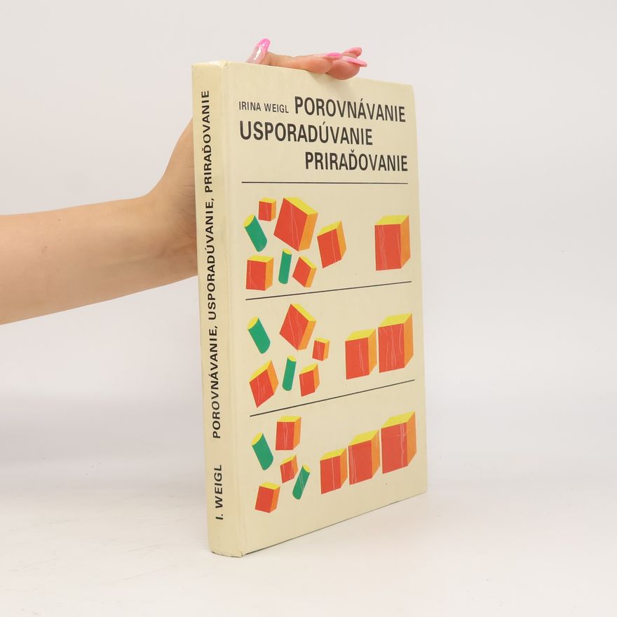 Irina Weigl Porovnávanie ; Usporadúvanie ; Priraďovanie