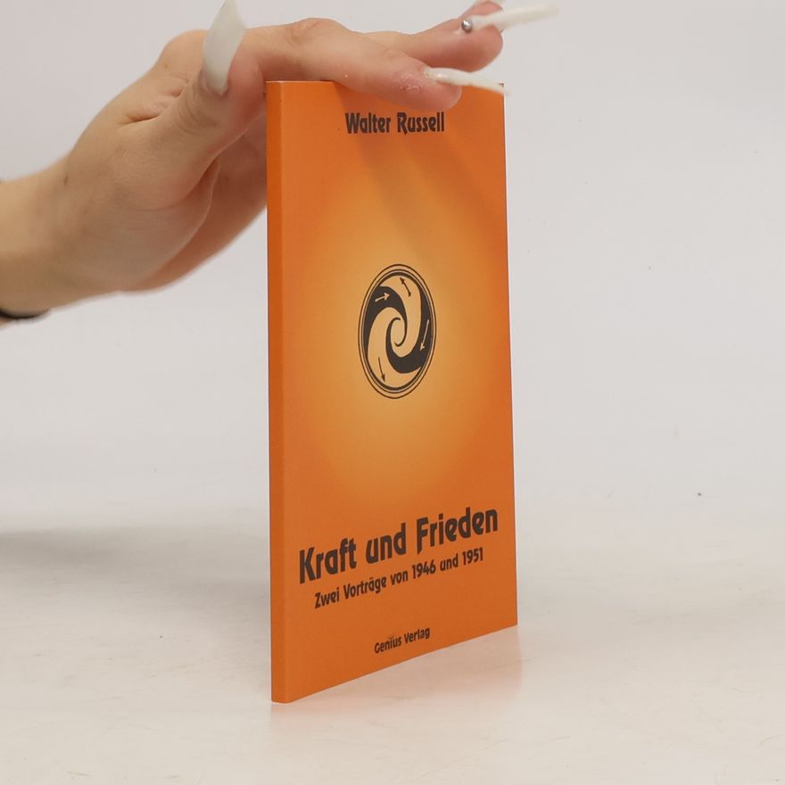 Walter Russell Kraft und Frieden