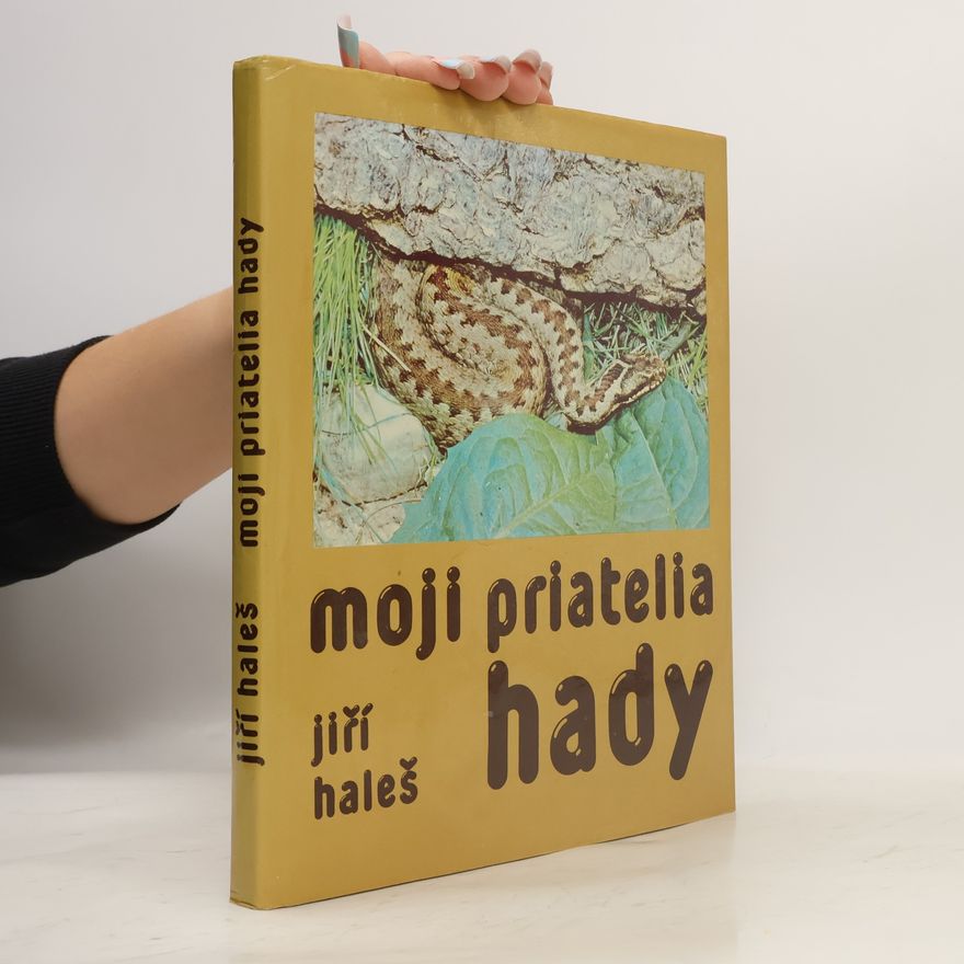 Jiří Haleš Moji priatelia hady