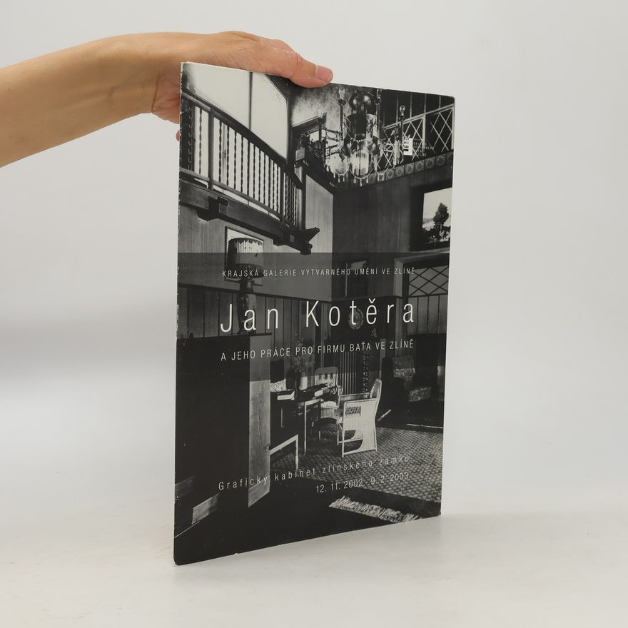 Autorenkollektiv Jan Kotěra a jeho práce pro firmu Baťa ve Zlíně