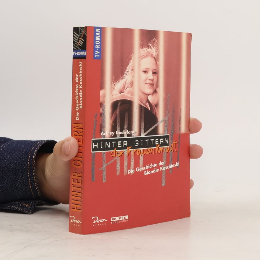 Ashley Lindisfarne Die Geschichte der Blondie Koschinski