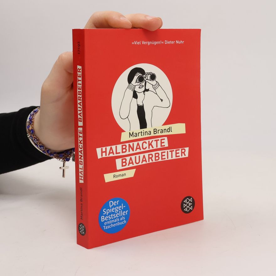 Martina Brandl Halbnackte Bauarbeiter