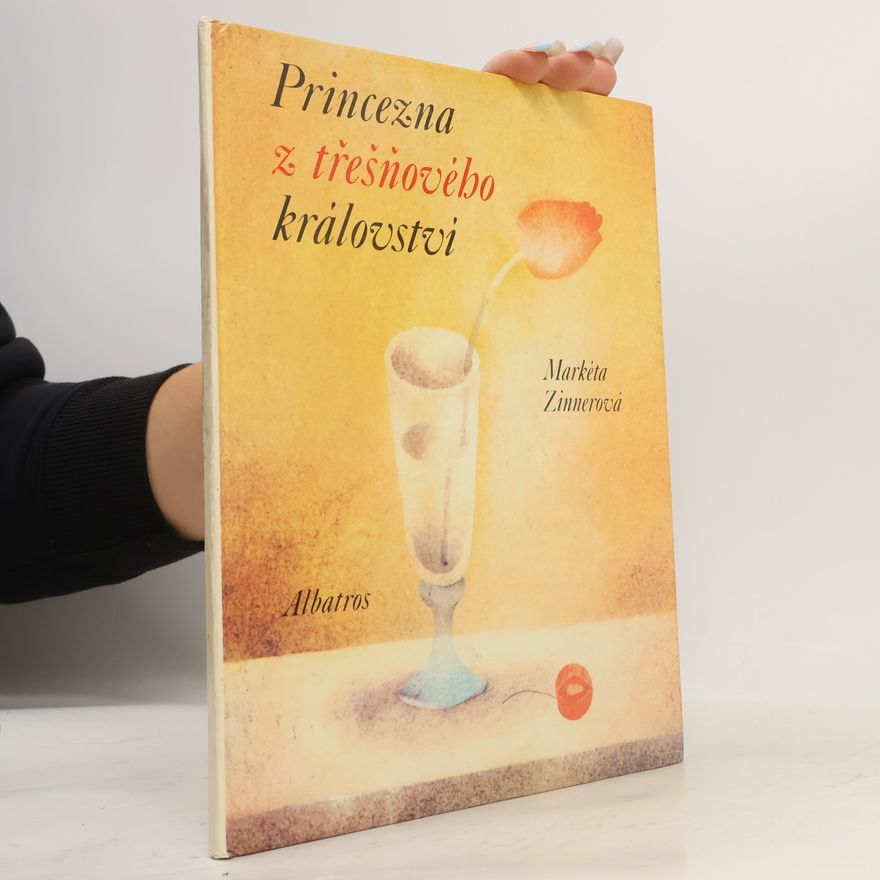 Markéta Zinnerová Princezna z třešňového království