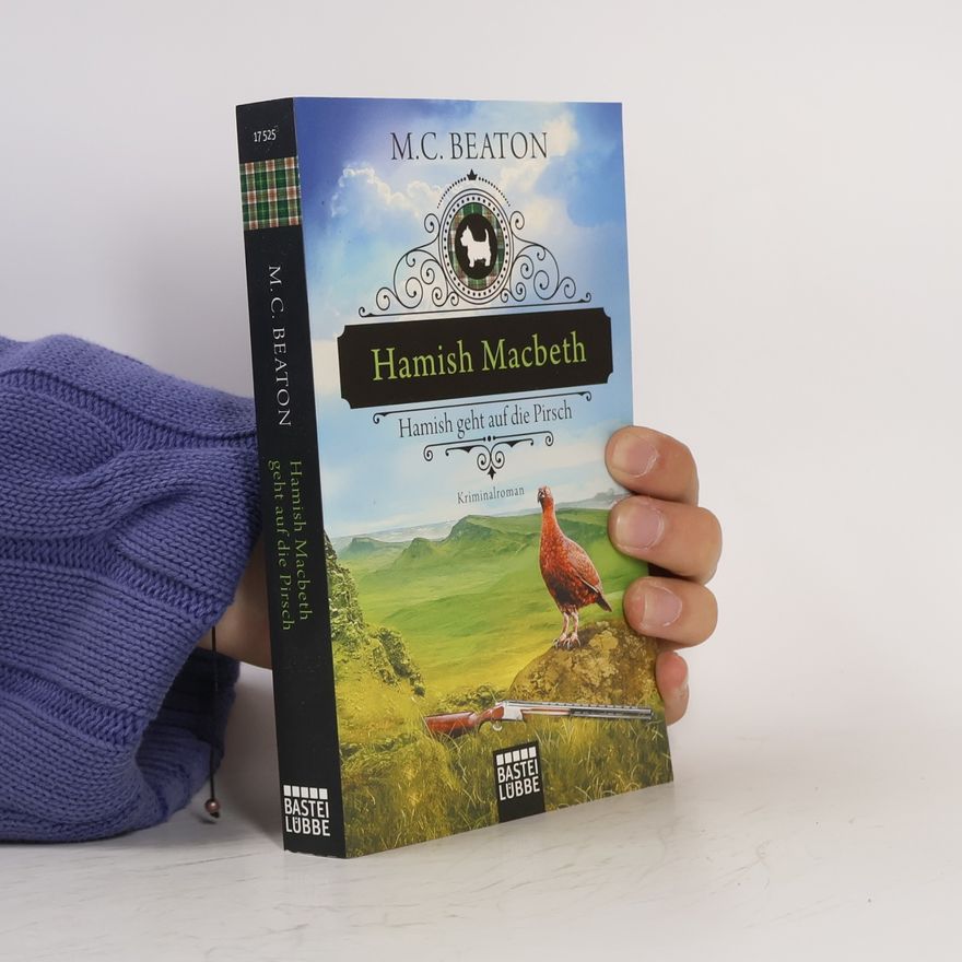 Marion Chesney Hamish Macbeth - Hamish geht auf die Pirsch