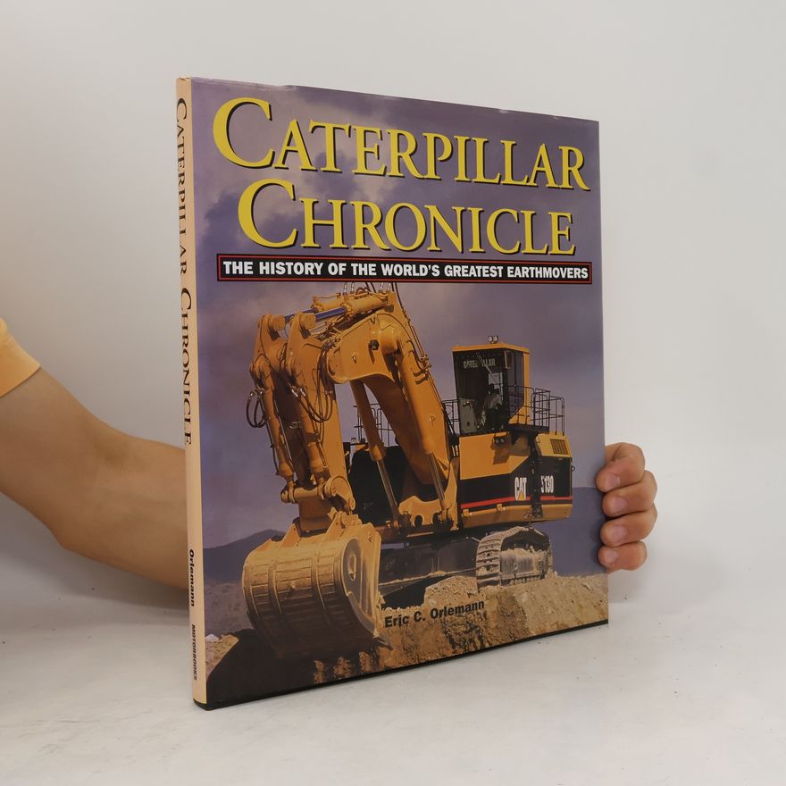 Eric C. Orlemann Caterpillar Chronicle