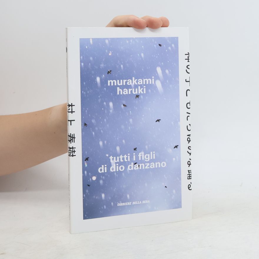Haruki Murakami Tutti i figli di dio danzano